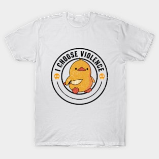 I Choose Violence Funny Duck T-Shirt